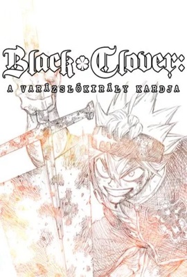 Black Clover: A varázslókirály kardja